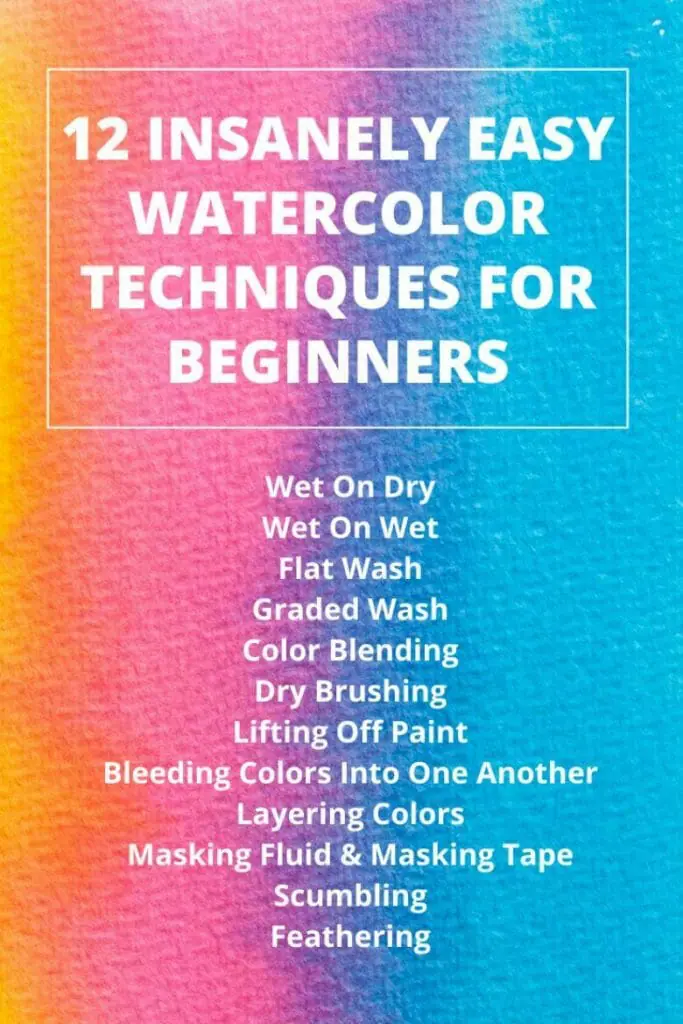 Insanely Easy Watercolor Techniques For Beginners